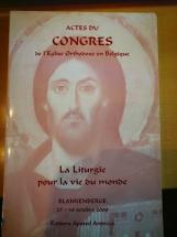 Actes du congrès de l’Eglise orthodoxe en Belgique : « La liturgie pour la vie du monde »