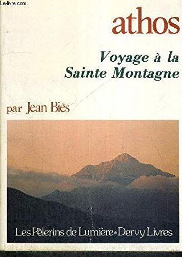 Athos: Voyage à la Sainte Montagne