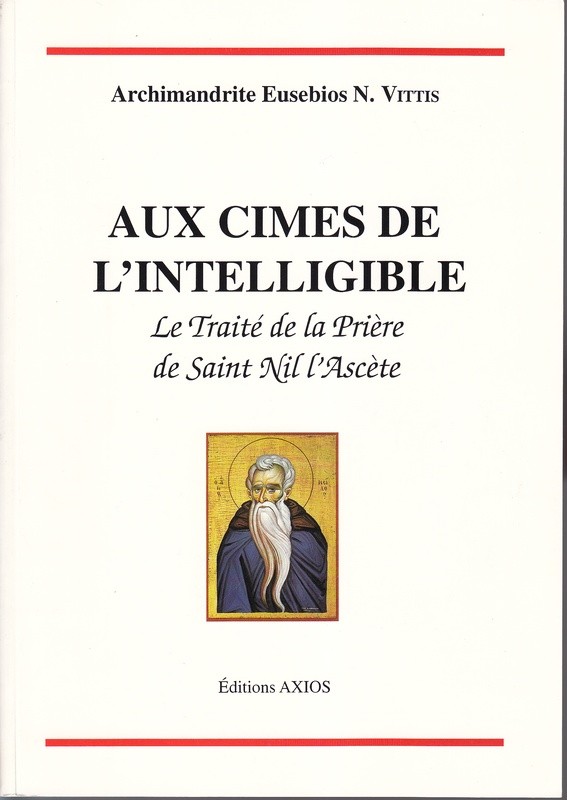 Aux cimes de l’intelligible. Le traité de la prière de Saint Nil l’Ascète