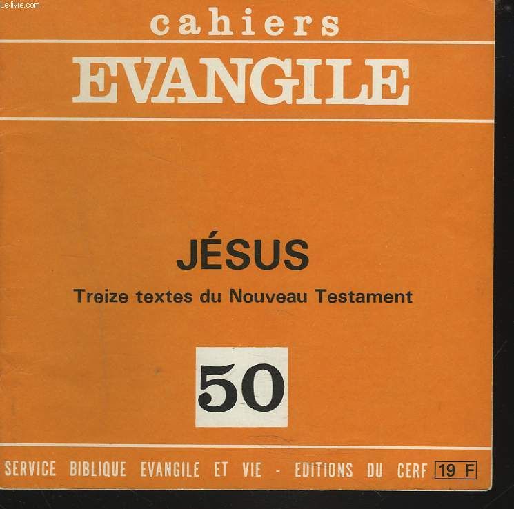 Cahiers Evangile Numéro 50 – Jésus – Treize textes du Nouveau Testament
