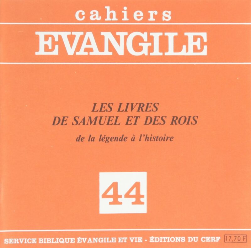 Cahiers Evangile numéro 44 – Les Livres de Samuel et des Rois