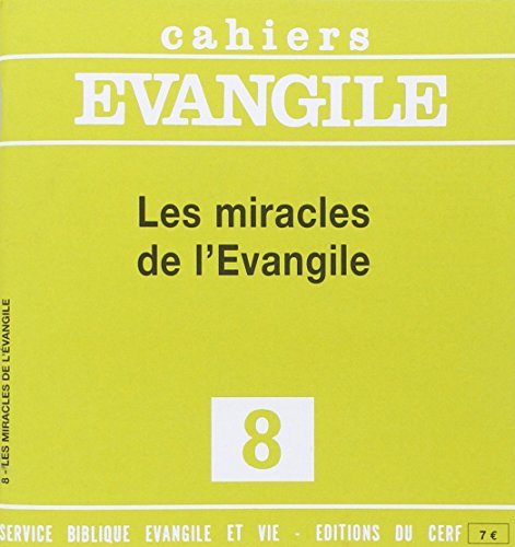 Cahiers Evangile Numéro 08 – Les miracles de l’Evangile