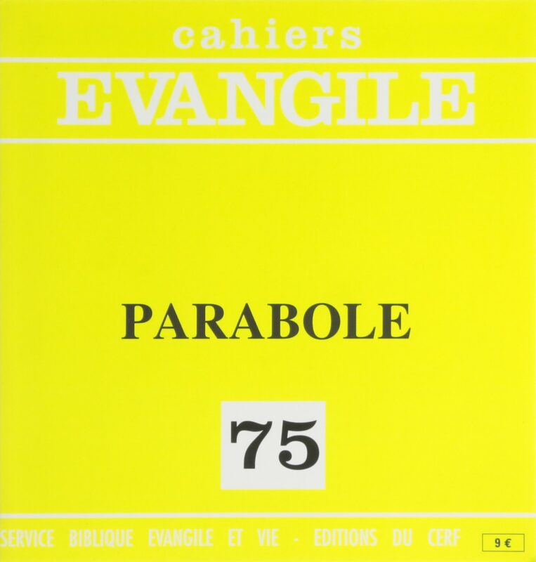 Cahiers Evangile numéro 75 – Parabole