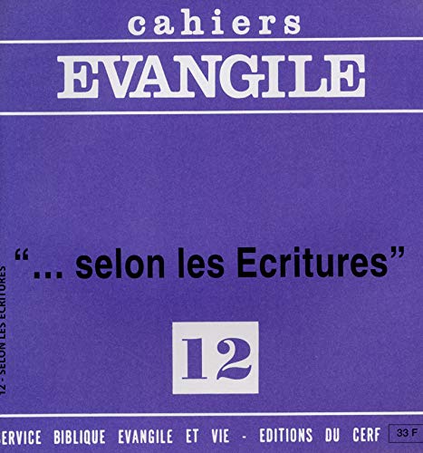 Cahiers Evangile Numéro 12 – Selon les écritures