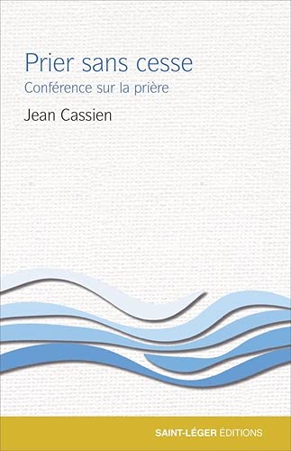 Prier sans cesse – Conférence sur la Prière