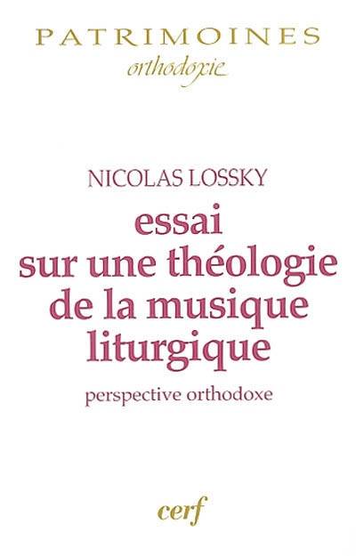 Essai sur une théologie de la musique liturgique