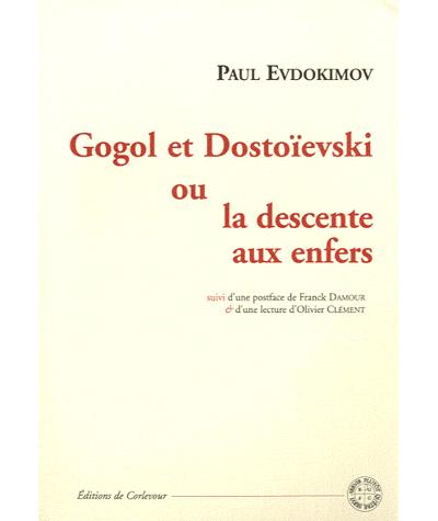 Gogol et Dostoïevski, ou la descente aux enfers