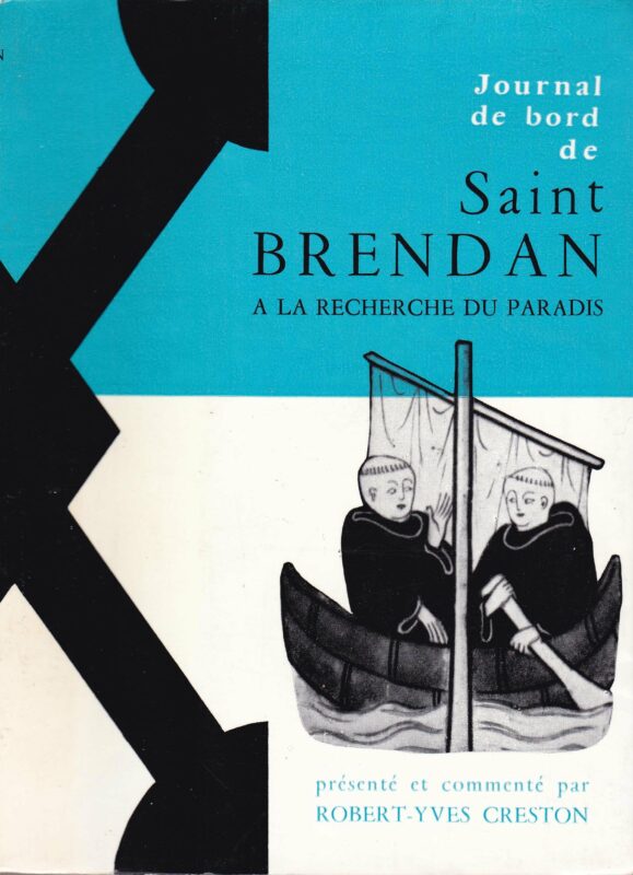 Journal de bord de saint Brendan à la recherche du paradis