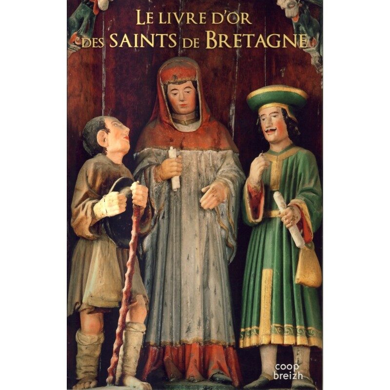 Le livre d’or des Saints de Bretagne