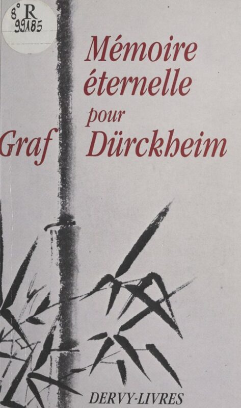 Mémoire éternelle pour Graf Dürckheim : hommages