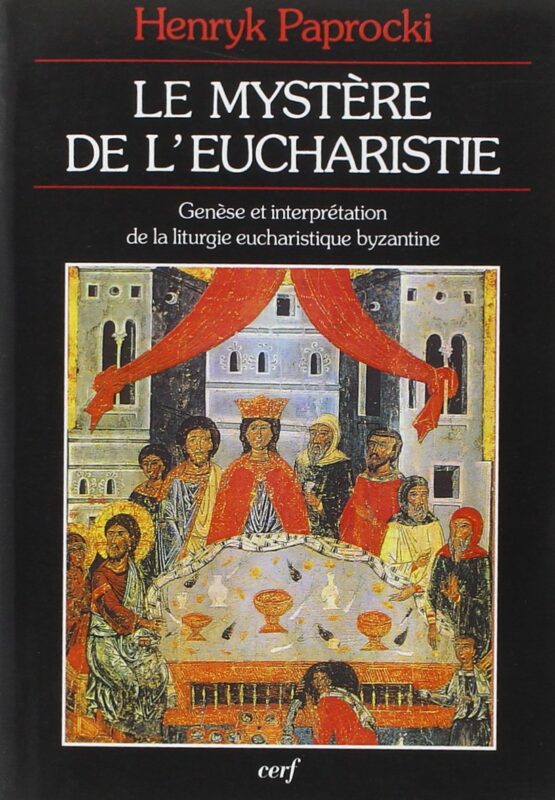 Le Mystère de l’Eucharistie