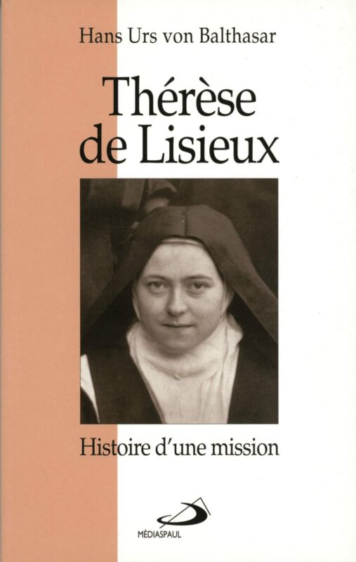 Thérèse de Lisieux : histoire d’une mission