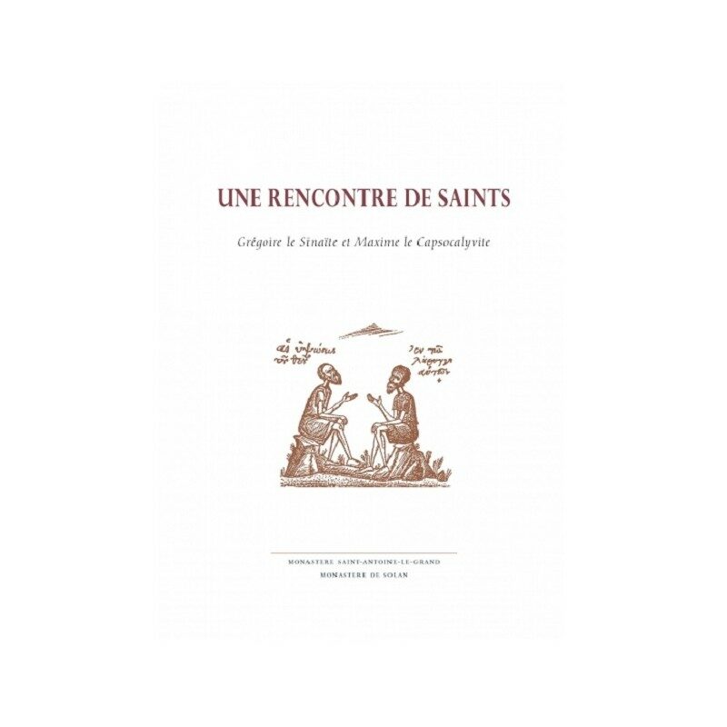 Une rencontre de saints – saint Grégoire le Sinaïte et saint Maxime le Capsocalyvite